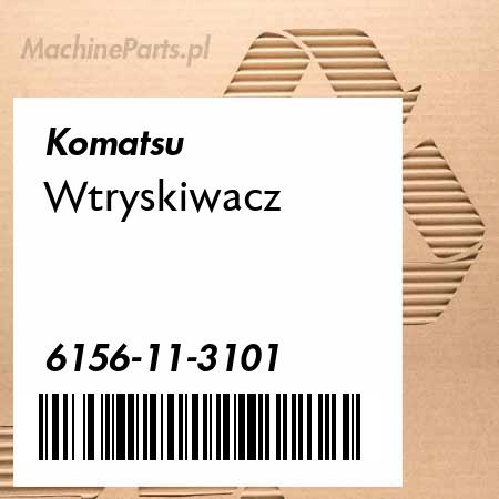 6156-11-3101 Wtryskiwacz do Komatsu silnik - S6D125